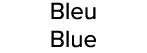 Bleu Blue